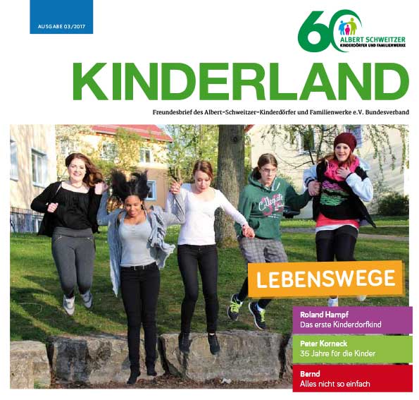 Kinderland 03-2017 Kinderland 023/2017 - Lebenswege